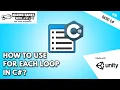 How to use Foreach Loop in C - Unity Basic C Programming