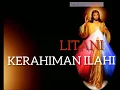 Download Lagu LITANI KERAHIMAN ILAHI