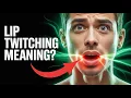 Lip Twitching Spiritual Meaning EXPOSED Is It a Sign or an Omen