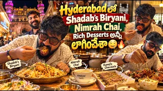Hyderabad లో నేను ఇంత తిన్నానా? 😭😂 | Food Vlog | #hyderabad #funny #shadab #nimrah #biriyani #fun