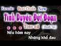 Download Lagu Tình Duyên Đứt Đoạn Karaoke Tone Nữ  Oanh Tạ  Lời Nhạc Thiên Tú