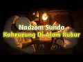 Download Lagu Nadzom Sunda | Kakeueung Di Alam Kubur