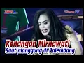 Download Lagu Kenangan Mirnawati artis dangdut senior bersama Bintang TV saat manggung di Palembang