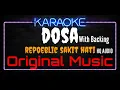 Download Lagu Karaoke Dosa ( With Backing ) Original Music HQ Audio - Repoeblic Patah Hati