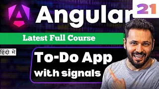 Angular 21 Tutorial in Hindi to-do List with Signals Mini Project