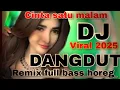 Download Lagu DJ REMIX DANGDUT VIRAL 2025  ~ CINTA SATU MALAM COCOK BAGI YANG LAGI KASMARAN
