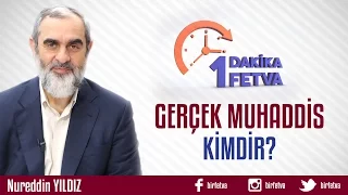 Gerçek Muhaddis Kimdir?