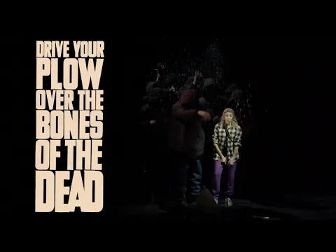 Drive Your Plow Over the Bones of the Dead - Production Trailer