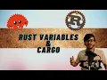 Rust tutorial 02 Cargo Hello World Variables Explained