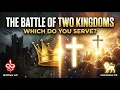 The Battle of Two Kingdoms Understanding God s Original Purpose