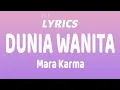 Download Lagu Dunia Wanita - Mara Karma (Lyrics)