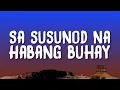 Download Lagu Ben\u0026Ben - Sa Susunod Na Habang Buhay (Lyrics)
