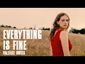 Lagu PALEFACE SWISS - EVERYTHING IS FINE