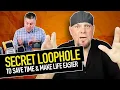 SECRET Loophole To Save Time Make Life Easier BS with Todd
