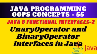 Functional Interfaces in Java What is UnaryOperator and BinaryOperator interfaces in Java Coding