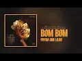 Bom Bom - Lojay & Phyno