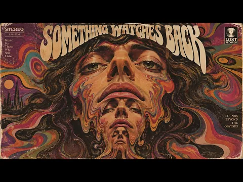 SOMETHING WATCHES BACK | 1970s Psychedelic Acid Rock