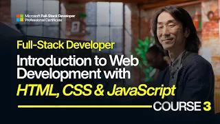 Microsoft Full-Stack Course 3 Introduction to Web Development with HTML CSS JavaScript