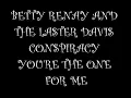 BETTY RENAY AND THE LASTER DAVIS CONSPIRACY YOU'RE THE ONE FOR ME