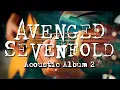 Download Lagu Avenged Sevenfold Full Acoustic Album #2 (audio)