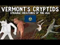 Exploring Vermont s Cryptids Myths Legends and Folklore of the United States