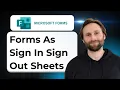 How to Use Microsoft Forms as a Sign In Sign Out Sheet 2026 Guide