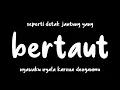 Download Lagu Nadin Amizah - Bertaut (Rock Cover by Axy! Feat. Adelia) (Lyric Video)(Video Lirik)