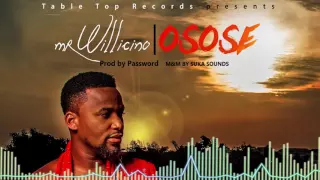 mr willicino osose official audio 
