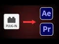 How to Install Plugins in Premiere Pro and After Effects