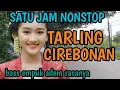 Lagu JERNIH BANGET SUARANYA_TARLING CIREBONAN_BASS EMPUK MANTEP@toyobringin3238 