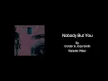 Nobody But You by Sonder & Jorja Smith - Karaoke with BACKING VOCALS