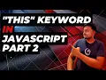 PART 2 Understanding the this Keyword in JavaScript A Beginner s Guide