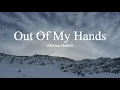 Morten Harket-Out Of My Hands (lyrics)
