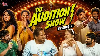 The Audition Show - Episode 2 | Chai Bisket | Harsha Chemudu, Faria Abdullah, Ravikanth Perepu