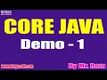 CORE JAVA tutorials Demo - 1 by Mr Ram On 05-01-2021 7AM