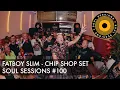 Download Lagu FATBOY SLIM | SS 100 | DJ SET | NORTHERN SOUL CHIP SHOP | MELBOURNE