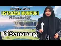 Lagu PENGAJIAN AKBAR BERSAMA USTADZAH MUMPUNI 30 DESEMBER 2025 DI SEMARANG.