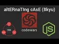 Codewars altERnaTIng cAsE 8 kyu TDD in JavaScript