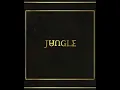 Jungle - Busy Earnin (Official Audio)