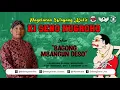 #LiveStreaming KI SENO NUGROHO - BAGONG MBANGUN DESO