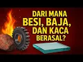Download Lagu DARI MANA BESI, BAJA, DAN KACA BERASAL Asal Usul Material Penting Dunia Modern | Dari Mana Asal Besi
