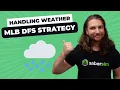 How To Handle Bad Weather Games in MLB DFS