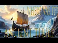 Download Lagu Thule - The Mysterious Land Beyond the Edge of the Ancient World