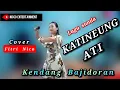 Download Lagu KATINEUNG ATI - FITRI NICO (Cover lagu sunda) Bajidoran nico entertainment