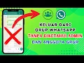 Cara Keluar Dari Grup WA Tanpa Diketahui Admin dan Anggota Lain