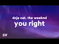 Download Lagu Doja Cat, The Weeknd - You Right (Lyrics)