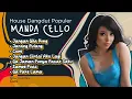 Playlist House Dangdut Populer Manda Cello - Gak Pake Lama Bilang Saja Kalau Kau Suka