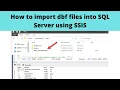 87 How to import dbf files into SQL Server using SSIS