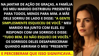 No jantar de Ação de Graças, a família do meu marido distribuiu presentes para todos, menos para mim