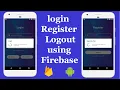 Firebase Authentication using Email password Login Register Logout Users